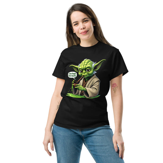 Unisex i've had too much classic tee