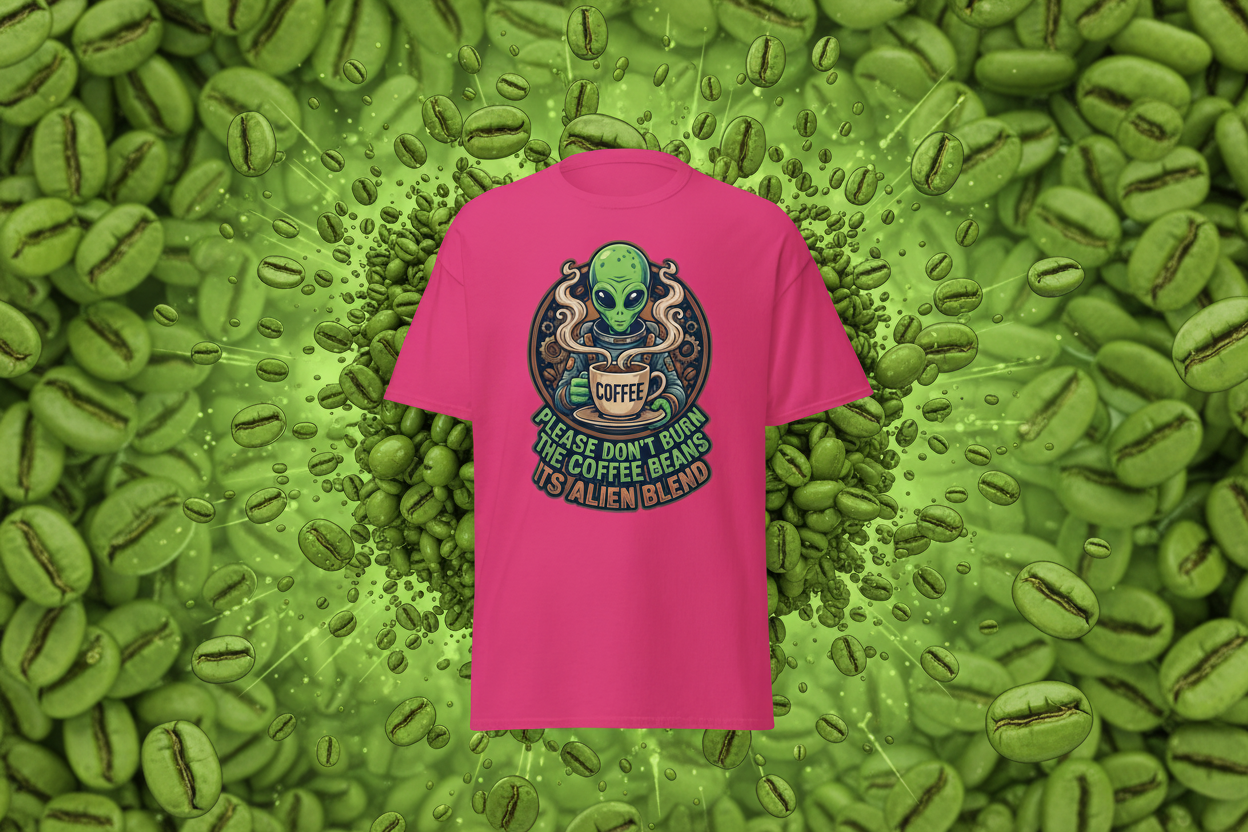 Unisex alien blend please don't burn the coffee beans classic tee